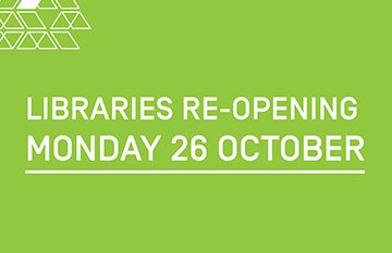 Graphic: Libraries re-opening Monday 26 October